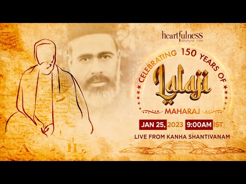 150th Birth Anniversary Celebrations of Lalaji Maharaj | 25th Jan 2023 | 9:00 AM IST | Daaji