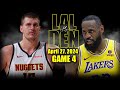 Los Angeles Lakers vs Denver Nuggets Full Game 4 Highlights - April 27, 2024 | 2024 NBA Playoffs