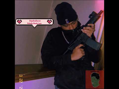 DvpeAssDarren - Nobody Needs Love
