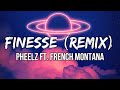 Pheelz - Finesse (Remix) ft. French Montana (Lyrics)
