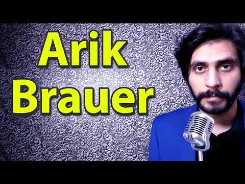 How To Pronounce Arik Brauer