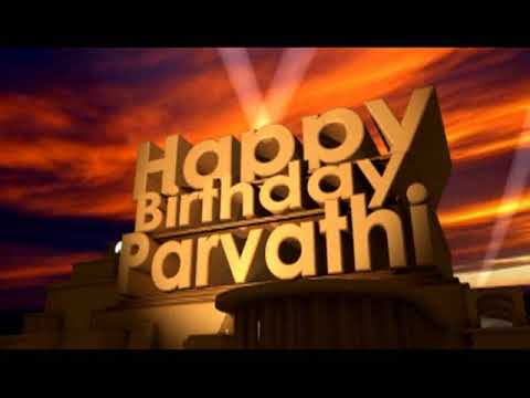 Happy Birthday Parvathi