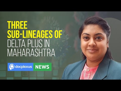 Three Sub-Lineages of Delta Plus in Maharashtra, and More