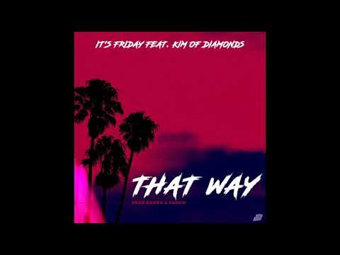 That Way ft Kim of Diamonds