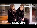 Adını Feriha Koydum 51. Bölüm HD