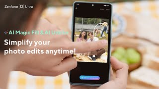Asus Zenfone 12 Ultra: How to use AI Magic Fill & AI Unblur