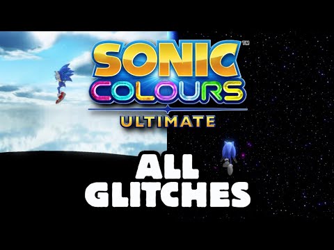 Glitches I Have Found In Sonic Colours Ultimate