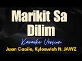 Marikit Sa Dilim - Juan Caoile, Kyleswish ft. JAWZ (Karaoke)