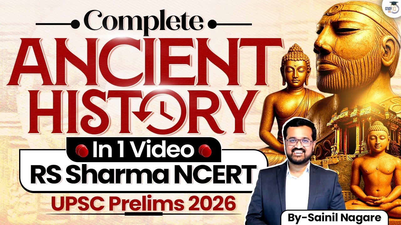 Ancient History in One Shot For UPSC Prelims 2026 | Ancient History Marathon | UPSC GS | StudyIQ