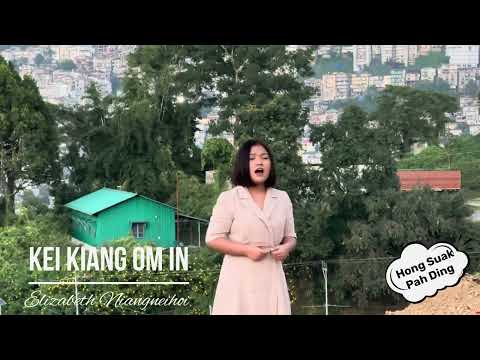 Trailer- Kei Kiang Om In- Elizabeth Niangneihoi
