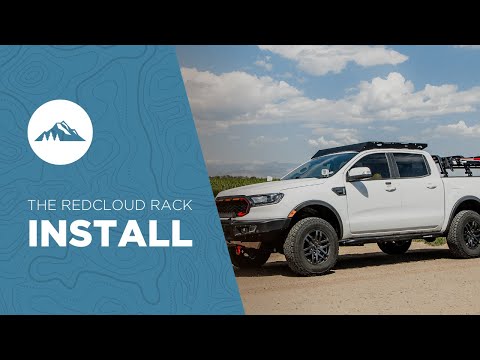 The Redcloud Rack Install - 19'- 22' Ford Ranger Roof Rack