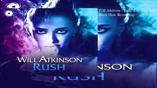 Download lagu Will Atkinson - Rush (Extended Mix) mp3
