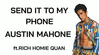 Download lagu Austin Mohone Send it to my phone song lyrics mp3
