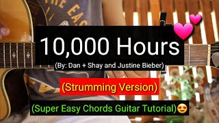 10,000 Hours - Dan + Shay and Justine Bieber (Super Easy Chords Guitar Tutorial)