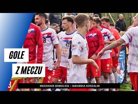 Gole z meczu Mechanik Bobolice - Gwardia Koszalin 0:2