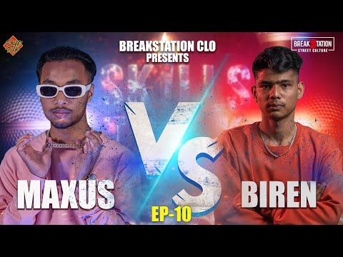 SKILLS TALK - MAXUS vs BIREN [EP 10] QUATER FINAL | PROD. BY: KPASS | BREAKSTATION CLO
