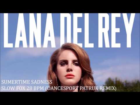 SUMMERTIME SADNESS - Slow fox 28 bpm (Dancesport Patruk remix)