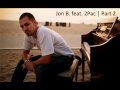 Jon B. feat. 2Pac - Part 2