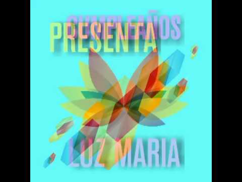 CUMPLEAÑOS de Luz Maria