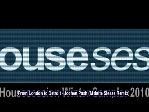 From London to Detroit - Jochen Pash (Midnite Sleaze Remix)