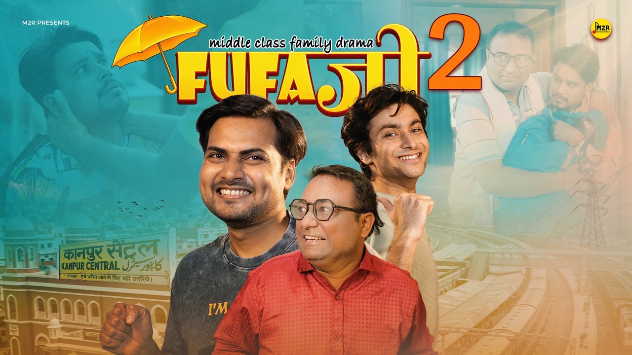 Fufa Ji - Part 2 | Middle Class Family Drama | M2R Entertainment