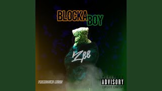 Blocka Boy Music Video