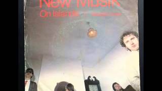 NEW MUSIK ON ISLANDS