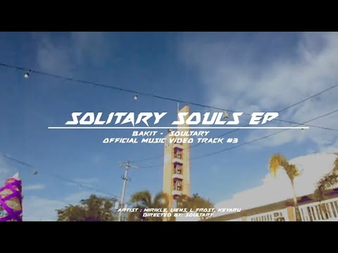 BAKIT - ASTRAL | SOLITARY SOULS EP TRACK #3