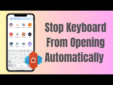 Stop Keyboard From Opening Automatically In Nova Launcher
