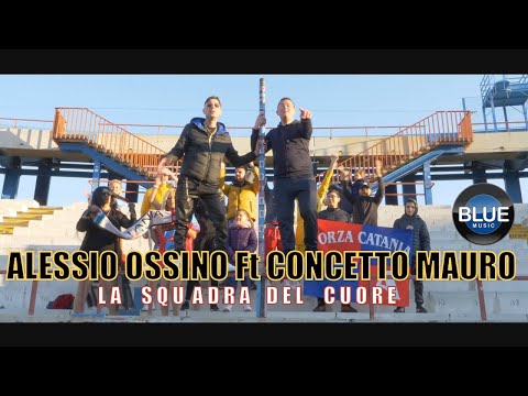 Alessio Ossino Ft. Concetto Mauro - La Squadra Del Cuore (Official Video 2020)