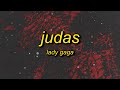 Lady Gaga - Judas (sped up) Lyrics