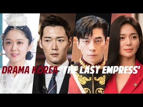 Wajah asli pemain dan sinopsis lengkap drakor the last empress trans tv
