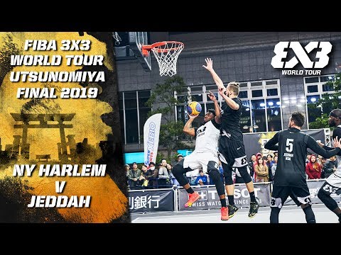 NY Harlem v Jeddah | Full Game | FIBA 3x3 World Tour - Utsunomiya Final 2019