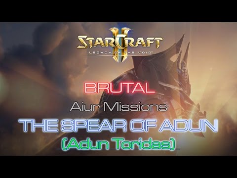 [GLITCHED] Starcraft II: Legacy of the Void - Brutal - Mission 3: The Spear of Adun A (Adun Toridas)