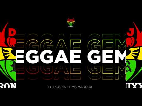 REGGAE GEMS EP 1   DJ RONIXX FT MC MADDOX