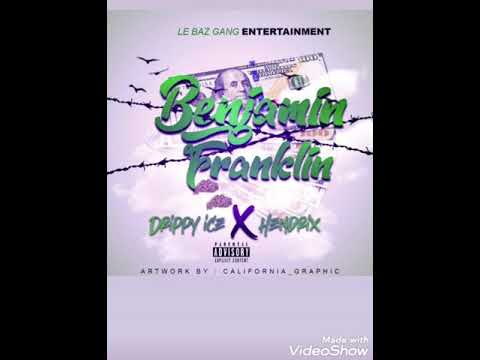 Drippy ice X Hendrix Benjamin Franklin (Official Music)