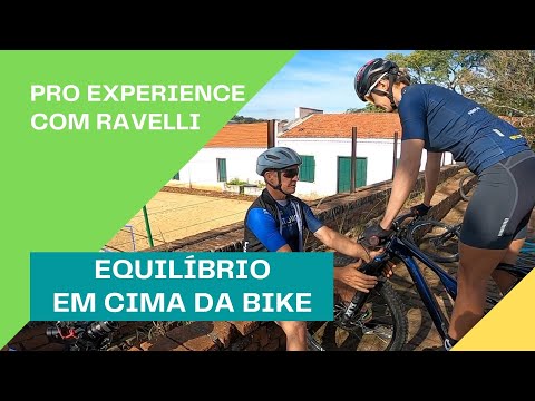 VOCÊ SABE TREINAR EQUILÍBRIO NA BIKE? | PRO EXPERIENCE COM RAVELLI