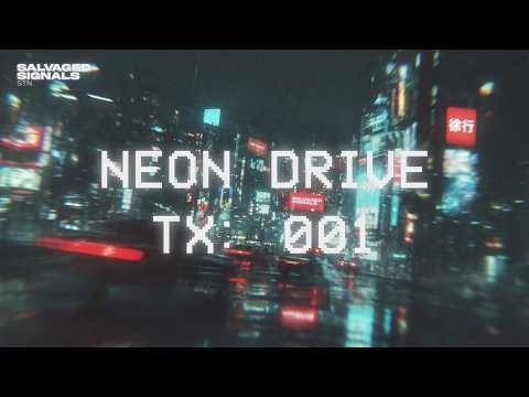 Neon Drive - Transmission 001 | Night Drive Mix (Synthwave Downtempo)