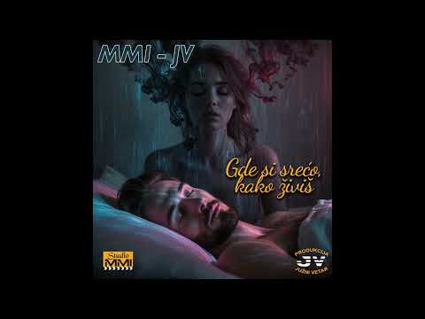MMI - JV - Gde si sreco, kako zivis
