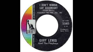 Gary Lewis &amp; The Playboys – “I Don’t Wanna Say Goodnight” (Liberty) 1966