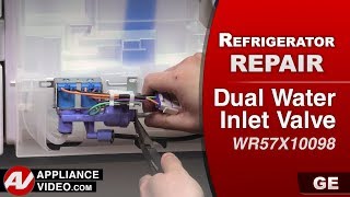 GE Refrigerator - Low of No Water - Dual Water Inlet Valve Repair