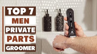 Best Body Groomer for Men's Private Parts – Safe & Smooth Shave!