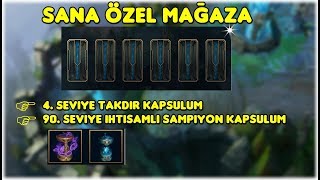 LoL| 4. Seviye Takdir Kapsülüm - Sana Özel Mağaza