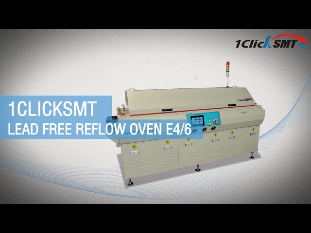 1Clicksmt reflow oven E4 and E6