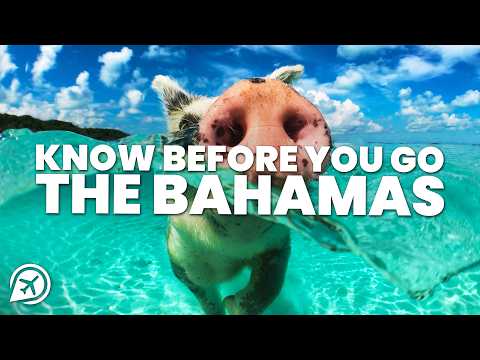 THINGS TO KNOW BEFORE YOU GO TO THE BAHAMAS