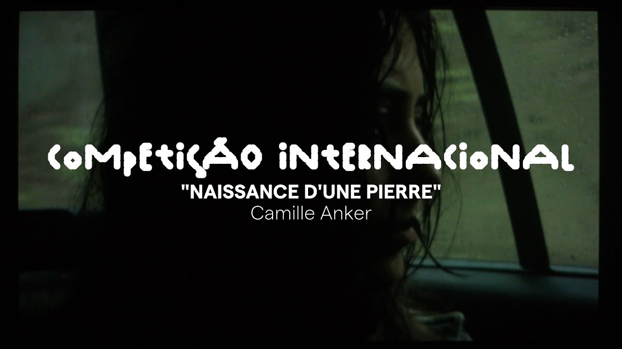 Competição Internacional 2025 l Trailer l Naissance d'une pierre