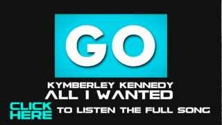 Musik-Video-Miniaturansicht zu All I wanted Songtext von Kymberley Kennedy