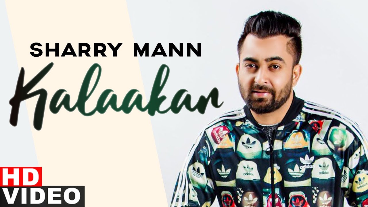 Kalaakar Lyrics - Sharry Maan Kalaakar Lyrics - Sharry Maan