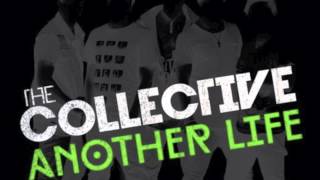 The Collective - Another Life (Lyrics in description)