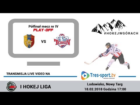 MMKS Podhale Nowy Targ - Nesta Mires Toruń | Półfinał Play-off | Hokej I Liga